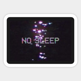 No Sleep - Aesthetic Sticker